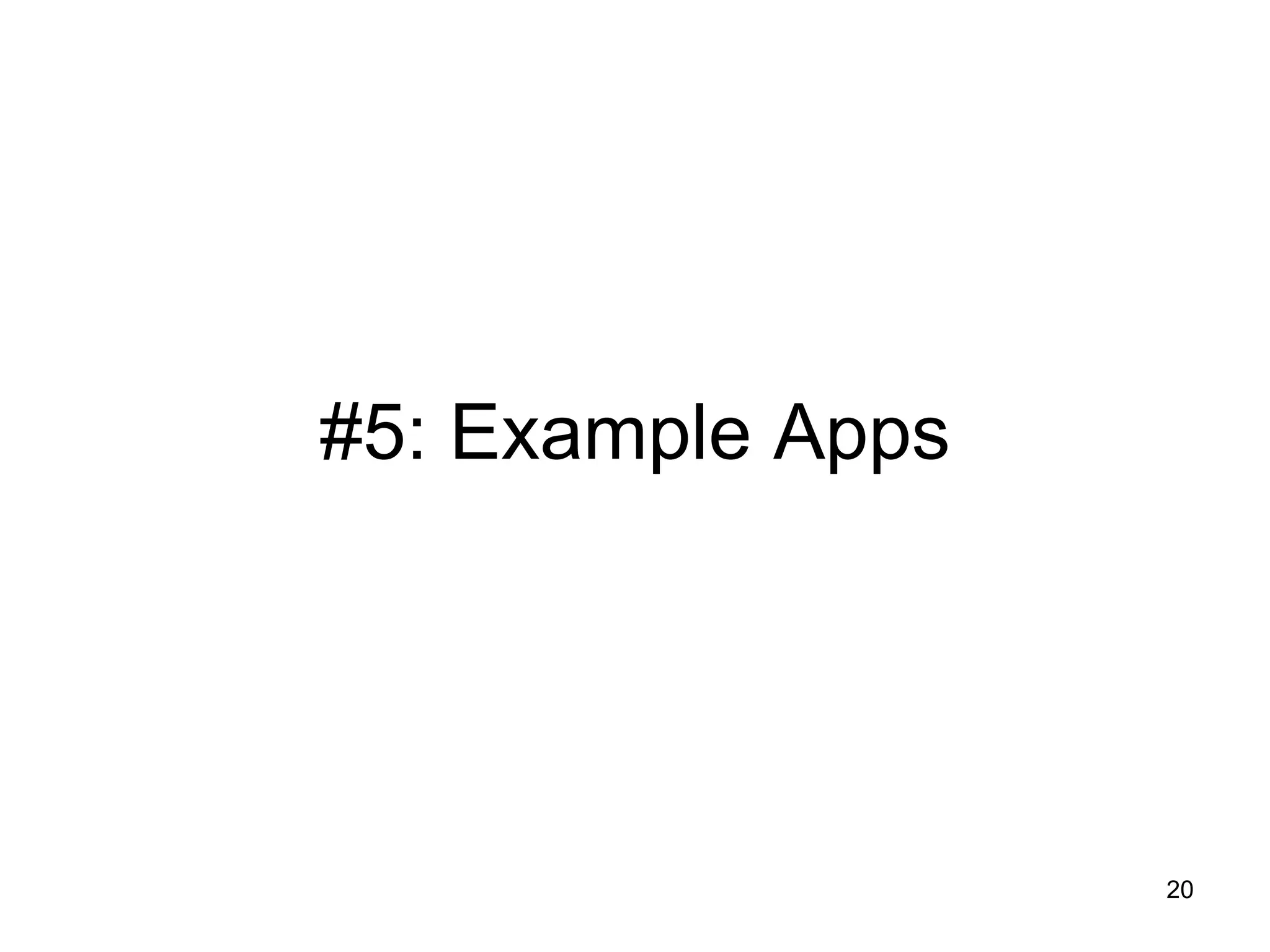 #5: Example Apps 