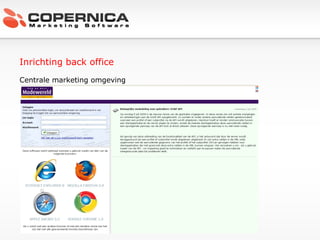 Inrichting back office Centrale marketing omgeving 