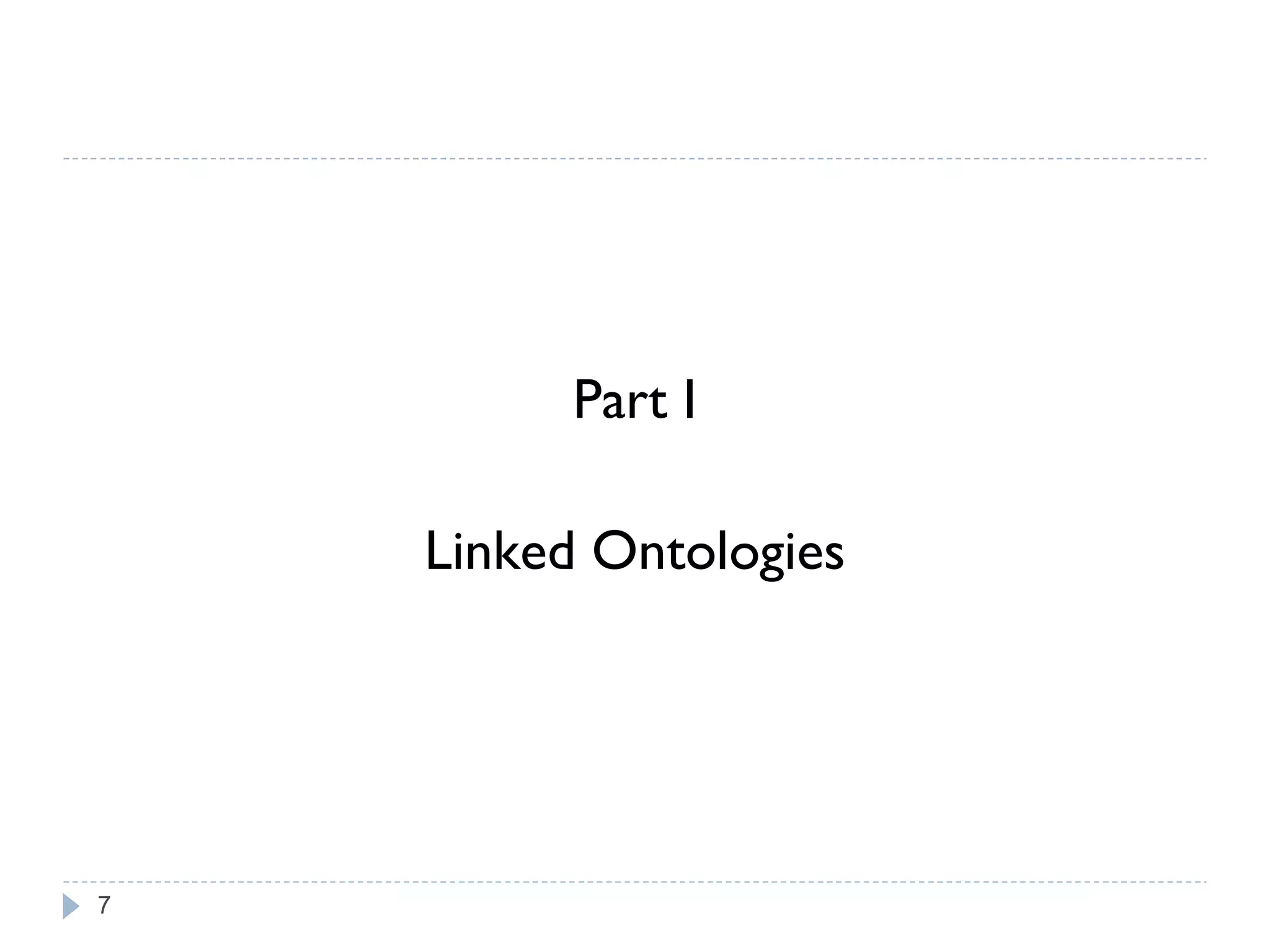 Part I Linked Ontologies 