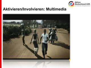 Aktivieren/Involvieren: Multimedia
 