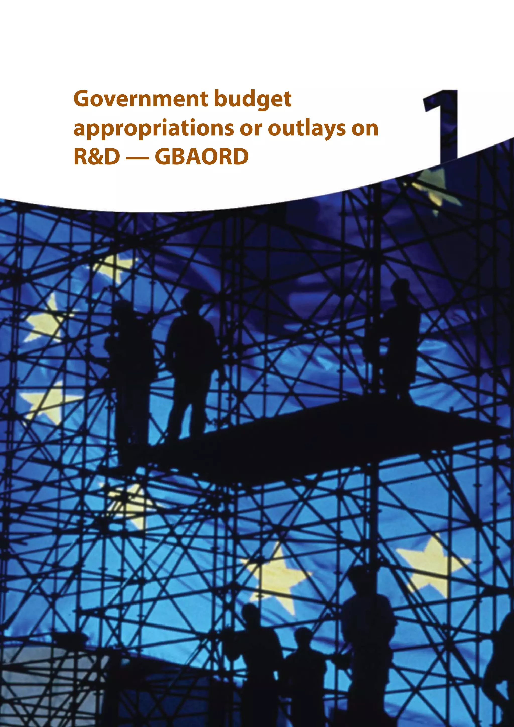 Government budget
appropriations or outlays on
R&D — GBAORD
 