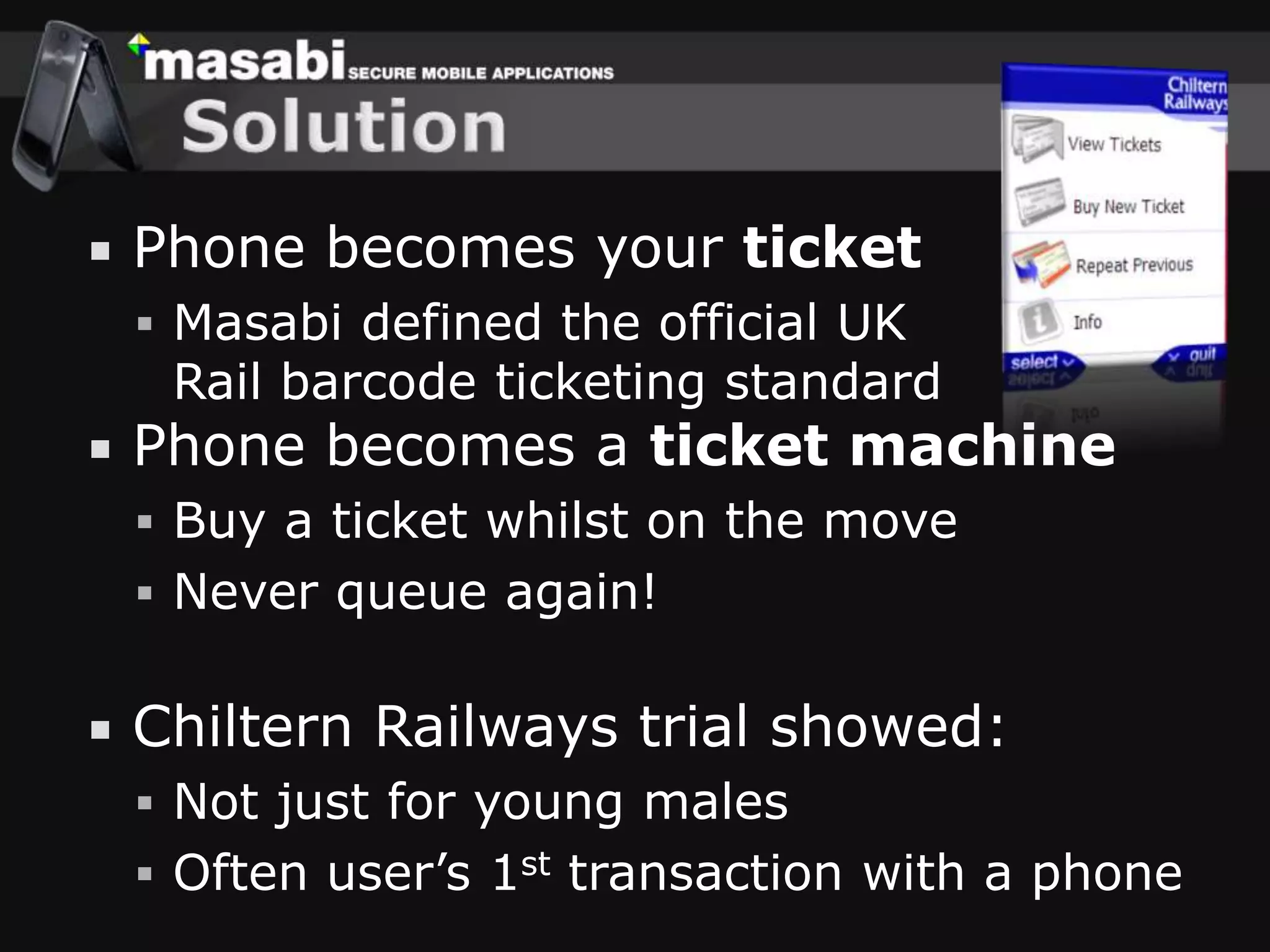 Address Customer Needs!UK Rail Tickets – mainly bought in the station!