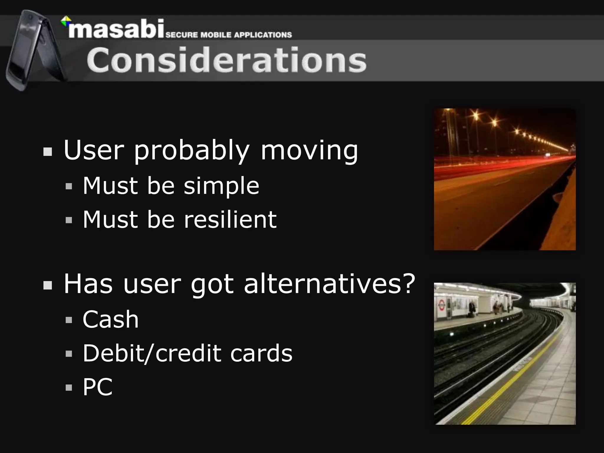 Soft roll-out optionAvoid up-front capital cost of full barcode scanner rolloutVisually inspect at launchStaff report barcode ticket usage levels each weekOccasional SMS or scan checksStaged scanner rollout for routes with significant adoption