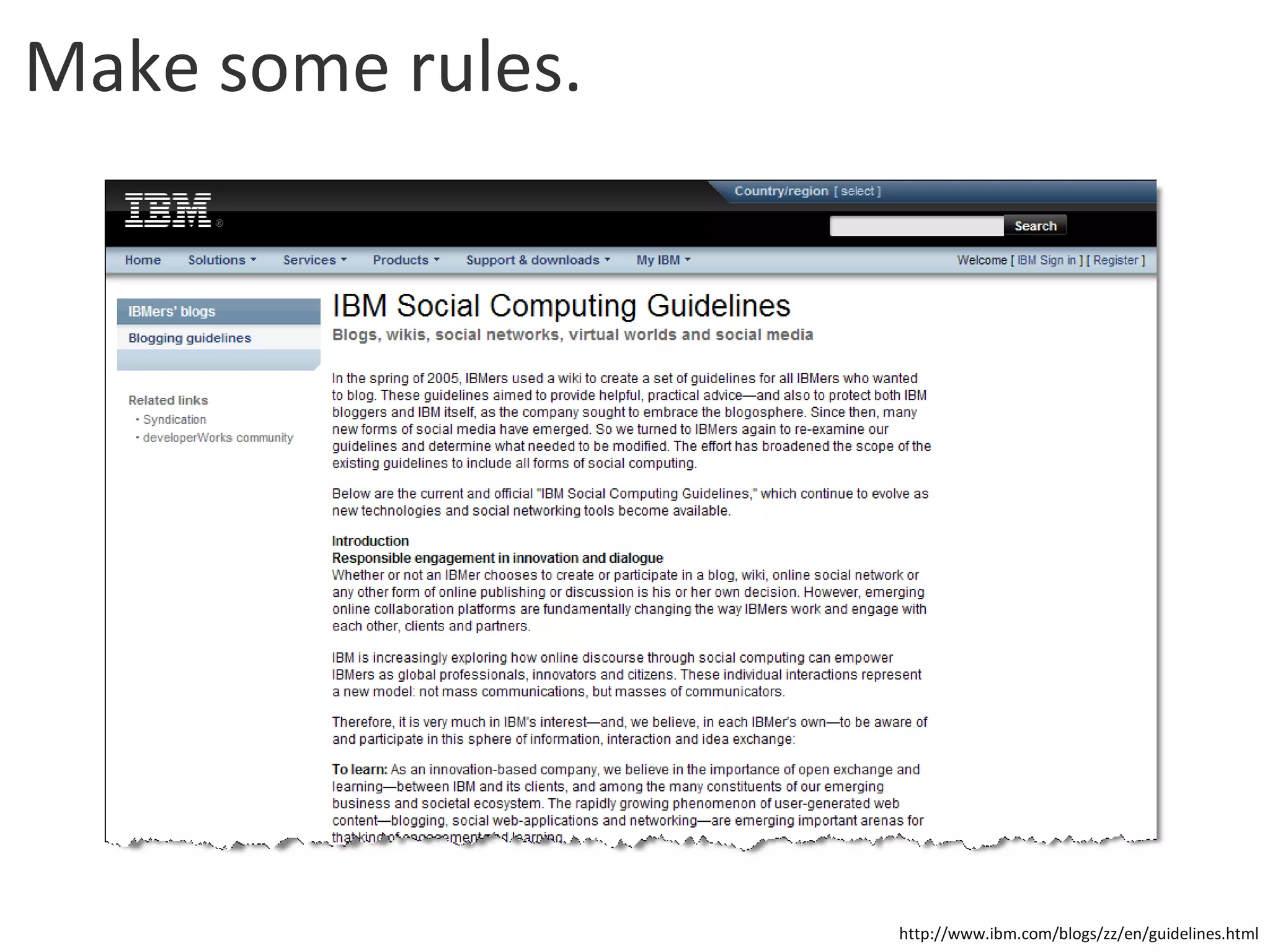 Make some rules. http://www.ibm.com/blogs/zz/en/guidelines.html 