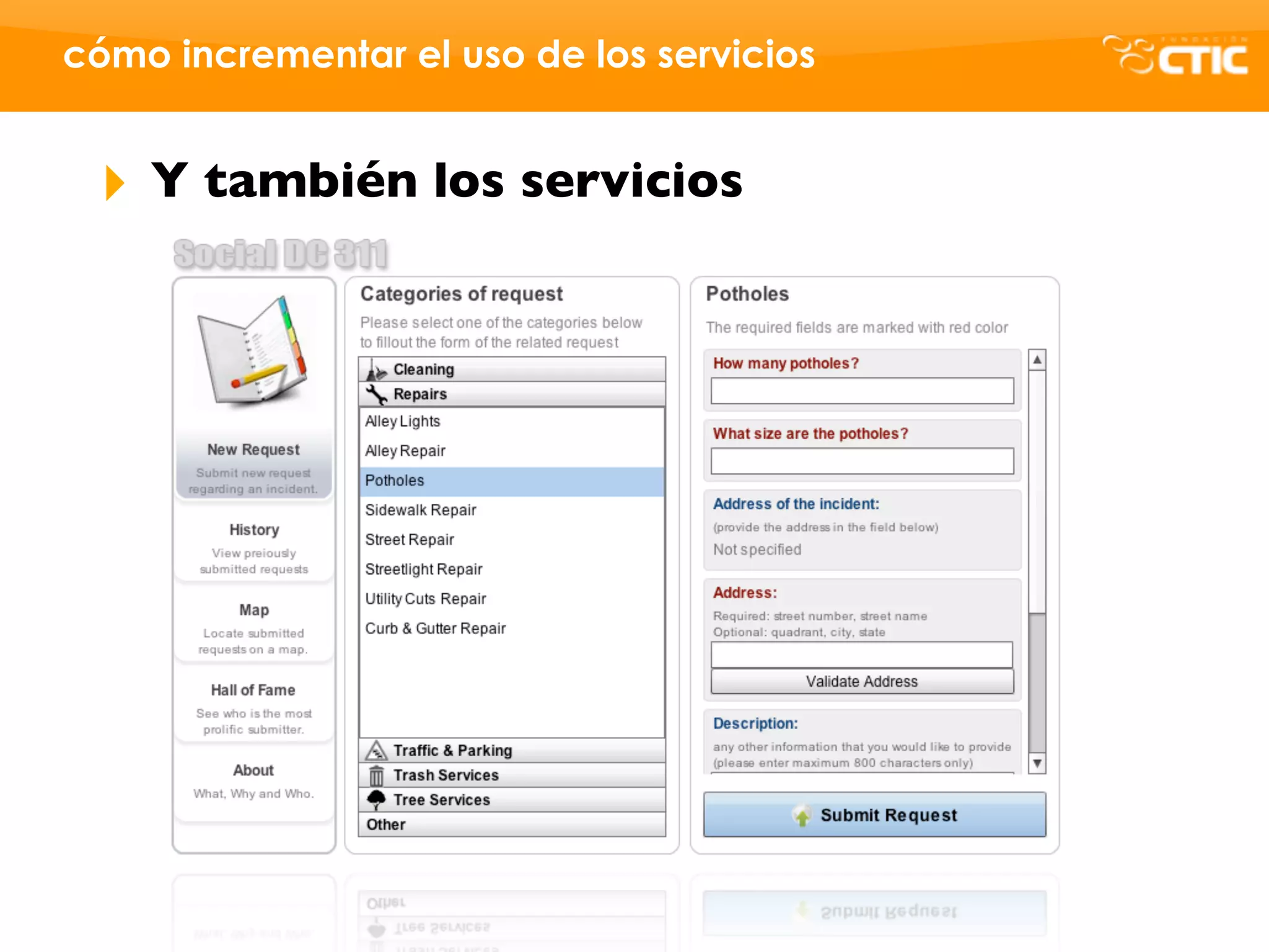 cómo incrementar el uso de los servicios


 ‣   Y también los servicios
 