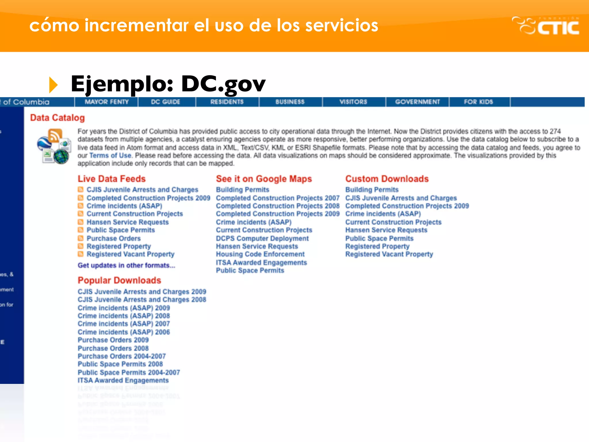 cómo incrementar el uso de los servicios


 ‣   Ejemplo: DC.gov
 