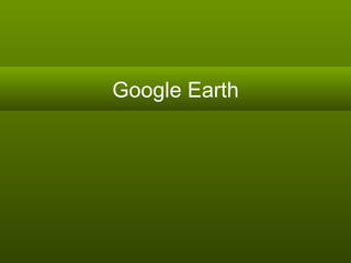 Google Earth 