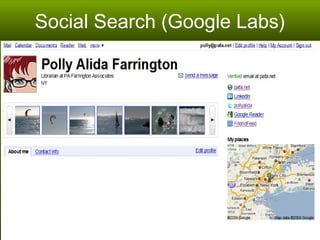 Social Search (Google Labs) 