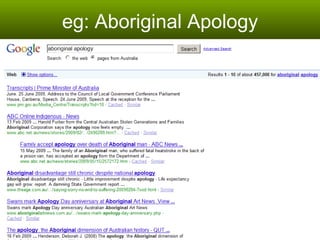 eg: Aboriginal Apology 