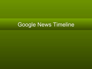 Google News Timeline 