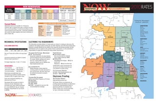 ®




     Monthly
                                                        NOW NEWSPAPERS
                                                                           SINGLE INSERTIONS
                                                                                                                                                      HOLIDAYS, GIVING OCCASIONS,
                                                                                                                                                     SPORTS EVENTS, SALES EVENTS
                                                                                                                                                   ALL NOW NEWSPAPER ZONES
                                                                                                                                                  POWER PLAY            TRIPLE POWER
                                                                                                                                                                                                                                                                                                                                                    2010RATES
   Earned Rate                                     NORTH                                            SOUTH         NORTH           SOUTH
                                  MIDWEST          SHORE        WEST      WAUKESHA     SOUTH        SHORE         WEST            WEST             (4x in 7 days)       (12x in 4 weeks)
     Under $495                   $28.00         $29.00        $26.00      $18.00     $18.00       $20.00        $16.00          $15.00                $15.00              $13.00
          $495+                   $26.50          $27.50       $24.00      $17.50     $17.50       $19.00        $15.50          $14.50                $14.00              $12.00
          $895+                   $24.00         $25.00        $22.00      $16.00     $16.00       $18.00        $15.00          $14.00                $13.00              $11.00
Minimum Ad Size: 3 inches; Maximum Ad Size: 65 inches                                                                                             No Ad Changes          Change Ad 2x                   53086
                                                                                                                                                                                                        53086
                                                                                                                                                                                                                                                                                              53012
                                                                                                                                                                                                                                                                                              53012
                                                                                                                                                                                                                                                                                                                                    53024
                                                                                                                                                                                                                                                                                                                                    53024                         Community Newspapers
                                                                                                                                                                                                                                              53037
                                                                                                                                                                                                                                              53037
                                                                                                                                                                                                                                                                                                                                                                   D I S P L AY G R O U P S
                                                                                                    HOLIDAYS, GIVING OCCASIONS, SPORTS EVENTS, SALES EVENTS
Earned Rates                                                                                                 Up to 21 days prior to or after any period listed below.
Advertisers who do not qualify for a Frequency                                          HOLIDAYS            Yom Kippur           SPORTING EVENTS         SALES EVENTS                                                                                                                                                                                                                 NORTHSHORE
Contract rate or choose not to sign a contract are eligi-                               New Year’s          Columbus Day         SuperBowl Sunday        Inventory Closeout/Reduction Sale                                53076                                                                                                                                                       Bayside
                                                                                        Easter              Thanksgiving         March Madness           Anniversary Sale                                                    Richfield                                                                                                                                                Brown Deer
ble to use Earned Rates. To utilize Earned Rates all ads                                Presidents Day      Hanukkah             College/Pro Games       Year End Sale                                                                                                                                                                                                                Fox Point
must be placed at the same time. Previously published                                   Memorial Day        Christmas            World Series            After Christmas Sale                                                                                                                                                                                                         Glendale
                                                                                        Veteran’s Day                                                    End of Season Sale
ads cannot be added together with future schedules to                                                                                                                                                     53033
                                                                                                                                                                                                          53033                                                                                                                                                                       Mequon/Thiensville
                                                                                        4th of July         GIVING EVENTS                                Tent Sale                                                                                        Germantown                                              Thiensville
                                                                                        Labor Day           Valentine’s Day                              Back to School Sale
                                                                                                                                                                                                                                                                                             53097                                Mequon                                              Milwaukee (53224)
gain a lower rate.                                                                                                                                                                                                                                                                                                                                                                    River Hills
                                                                                        Ramadan             Mother’s Day                                 Grand Openings                                                                                                                                                         53092
                                                                                        Rosh Hashana        Father’s Day                                                                                                                                    53022                                                                                                                     Shorewood
                                                                                                                                                                                                                53017                                                                                                                                                                 Whitefish Bay
                                                                                                                                                                                                                53017                                 Northwest                                                Northshore
                                                                                                                                                                                                                                                                                                                                                                                      NORTHWEST
                                                                                                                                                                                                                                                                                                                                                 Bayside                              Butler
                                                                                                                                                                                                                                                                                                                                                                                      Germantown
MECHANICAL SPECIFICATIONS                                         ELECTRONIC FILE REQUIREMENTS                                                                                                                                               53046                 53051
                                                                                                                                                                                                                                                                                        53224               53223
                                                                                                                                                                                                                                                                                                                  Brown Deer
                                                                                                                                                                                                                                                                                                                                 River Hills
                                                                                                                                                                                                                                                                                                                                                                                      Lannon
                                                                                                                                                                                                                                                                                                                                                 Fox Point                            Menomonee Falls
                                                                  The information provided below is to help assist our clients in creating an electronic file                                                    53089
                                                                                                                                                                                                                 53089                   Lannon
                                                                                                                                                                                                                                                                                                                                            53217                                     Richfield
COLUMN WIDTHS                                                     suitable for the highest quality printing we can offer. However, since the final printed adver-
                                                                                                                                                                                                                                                              Menomonee Falls
                                                                                                                                                                                                                                                                                                                                  53209

                                                                  tisement is greatly affected by the quality of the materials and formats provided, all files                                                                                                                                                                    Glendale
                                                                                                                                                                                                                                                                                                                                                                                      WEST
                                                                  submitted for print are subject to the quality of those submissions. It is the advertiser’s                                                                                                                                                                                                                         Brookfield/Elm Grove
 COLUMN            1          2          3         4       5                                                                                                                                                                                                                                                53218
                                                                                                                                                                                                                                                                                                            53218                         Whitefish Bay
                                                                                                                                                                                                                                                                                        53225
                                                                                                                                                                                                                                                                                        53225                                                                                         Wauwatosa
 Width          1.729" 3.558" 5.388" 7.217" 9.046"                responsibility to supply files meeting the below stated requirements.                                                                                                                                      53007
                                                                                                                                                                                                                                                                                                                                                                                      Milwaukee (53222)
                                                                                                                                                                                                                                                                     53005                                                                               Shorewood
Ads over 9" deep will be billed at full page depth                Accepted Ad Formats: Macintosh                              Digital Elements
                                                                                                                                                                                                         53072
                                                                                                                                                                                                                                                                                         53222
                                                                                                                                                                                                                                                                                                                    53216
                                                                                                                                                                                                                                                                                                                    53216
                                                                                                                                                                                                                                                                                                                                                                                      MIDWEST
of 11"                                                            ■    PDF - Recommended.                                     ■ PHOTOSHOP images –                                                       53072
                                                                                                                                                                                                                                            53045                                                                                   53206
                                                                                                                                                                                                                                                                                                                                    53206        53212
                                                                                                                                                                                                                                                                                                                                                 53212
                                                                                                                                                                                                                                                                                                                                                         53211                        West Allis
                                                                                                                                                                                                                                                               West                                                                                                                   Greenfield
                                                                       Should be created thru Acrobat Distiller                 Not recommended for text/ads                                                                                                                                                        53210
                                                                                                                                                                                                                                                                                                                    53210
                                                                                                                                                                                                                                                     Brookfield                      Wauwatosa                                                                                        Milwaukee (53221)
All standard advertising unit (SAUs) accepted.                         and all transparencies must be flattened.                Color images should be CMYK                                                                                                          Elm Grove                                                      53205
                                                                                                                                                                                                                                                                                                                                    53205                                             Milwaukee (53215)
Minimum depth requirement 1”.                                          For proper distiller settings and instruc-             ■ RESOLUTION                                                                                                                             53122
                                                                                                                                                                                                                                                                                        53226
                                                                                                                                                                                                                                                                                                          53213
                                                                                                                                                                                                                                                                                                                       53208
                                                                                                                                                                                                                                                                                                                       53208                        53202
                                                                                                                                                                                                                                                                                                                                                    53202
                                                                                                                                                                                                                                                                                                                                            53203
                                                                                                                                                                                                                                                                                                                                            53203
                                                                       tions for creating PDFs from your                        Gloss/Magazine Images – 300 ppi at                                                                                                                                                                                                                    SOUTHWEST
                                                                                                                                                                                                53188                     53186
Full page image area - 5 cols. x 11 inches                                                                                      actual size                                                                                                                                                                                                                                           Muskego
                                                                       programs, please visit our AdDesk site:                                                                                                                                                                                   53214
                                                                                                                                                                                                                                                                                                                                         53204
                                                                                                                                                                                                                                                                                                                                         53204
                                                                                                                                                                                                                                                                                                                                                                                      New Berlin
                                                                       http://mjsads.jsonline.com                               Newsprint – 200 ppi at actual size                                          Waukesha                                                                                                                                                                  Big Bend
                                                                                                                                                                                                                                                                                       West Allis                                53215
DEADLINES                                                                                                                     PLEASE NOTE: Images downloaded from                                                                                                                       53227
                                                                                                                                                                                                                                                                                                            53219
                                                                                                                                                                                                                                                                                                                                                  Bay View
                                                                  ■    ILLUSTRATOR EPS                                                                                                                                                                                                                                                                                                SOUTH
                                                                                                                              the internet are 72 ppi at actual size and                                                                          53146
                                                                                                                                                                                                                                                                  53151                      Midwest
 Proof deadline                     5pm Thursday                                                                                                                                                                                                                                                                                                                                      Oak Creek
                                                                       Adobe Illustrator is best suited for                   unacceptable for quality printing.                                                                                                                                            53220
                                                                                                                                                                                                                                                                                                                                                     53207
                                                                                                                                                                                                                                                                                                                                                             53235   St Francis       Franklin
                                                                                                                                                                                                                                                                                        53228
 Reservation deadline               Noon Monday                        creating graphics for later placement in                                                                                                                                     New Berlin
                                                                                                                                                                                                                                                                                                                                                                                      Greendale
                                                                                                                                                                                                                                                                                                     Greenfield
 Correction deadline                5pm Monday                                                                                File Transmission Methods:                                                                                                                                                                                          Southshore                          Hales Corners
                                                                       your ad document. All fonts used must                                                                                                                                                                                                                     53221
                                                                                                                              Ad Desk: http://mjsads.jsonline.com                                                                                                                                                                                             Cudahy
Advertising cancelled after final                                      be outlined and graphics properly                                                                                        53189                                                                            Hales Corners
                                                                                                                              Ad Send: 1-800-223-7363                                                                                                                                53130              Greendale                                                53110                SOUTHSHORE
reservation/cancellation deadline will be                              embedded.                                                                                                                                                                                                                          53129
                                                                                                                                                                                                                                                                                                                                                                                      Bay View
charged at 25% of regular space rates.
                                                                  Formats Not Accepted:
                                                                                                                              Electronic Proofing                                                                                                 Southwest
                                                                                                                                                                                                                                                                                                                                                                  53172
                                                                                                                                                                                                                                                                                                                                                                South
                                                                                                                                                                                                                                                                                                                                                              Milwaukee
                                                                                                                                                                                                                                                                                                                                                                                      St. Francis
                                                                                                                                                                                                                                                                                                                                                                                      South Milwaukee
Color and composite deadlines are                                 ■ Microsoft Office Programs or PC fonts                     Ad Tracker Online -                                                                        Big Bend
                                                                                                                                                                                                                                                                                                                            South
                                                                                                                                                                                                                                                                                                                                                                                      Cudahy
advanced by 24 hours.                                                                                                                                                                                                                                                                                 Franklin
                                                                  ■ PUBLISHER                                                 http://eproofs.jsonline.com                                                                53103                    Muskego
                                                                                                                                                                                                                                                                                                       53132                                     Oak Creek                            WAUKESHA
                                                                                                                                                                                                                                                   53150

Tearsheets will be issued via email in                            ■ POWERPOINT                                                Ad Tracker Online is an electronic ad                                                                                                                                                                                53154


electronic format. Advertisers may                                ■ COREL DRAW                                                proofing system that allows our advertisers
purchase hard-copy, mailed tearsheets                             ■ WORD – accepted for text only. Not                        to proof their advertisements online or
at a cost of $2.50 per day, per request.                            recommended for ad design.                                download pdf files of completed ads.
Example: 10 tearsheets for one ad will                                                                                        Please contact your account executive
be $25.00.                                                                                                                    for log-in information and details.                                                                                                                                                                53108
                                                                                                                                                                                                                                                                                                                                 53108




                                                                                                                                                                                      08-3873



                                                                 2010RATES
                                                                                                                                                                                                                                                                                                           53126
                                                                                                                                                                                                                                                                                                           53126
                                                                                                                                                                                                                           53185
                                                                                                                                                                                                                           53185                                                                                                                                              53402
                                                                                                                                                                                                                                                                                                                                                                              53402
 