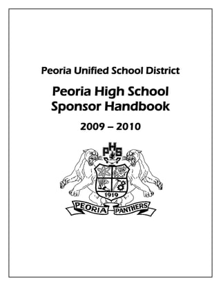 Peoria Unified School District

  Peoria High School
  Sponsor Handbook
        2009 – 2010
 