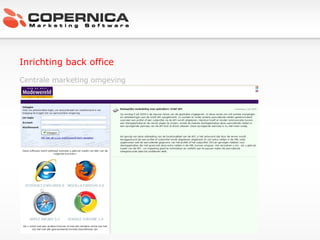Inrichting back office Centrale marketing omgeving 