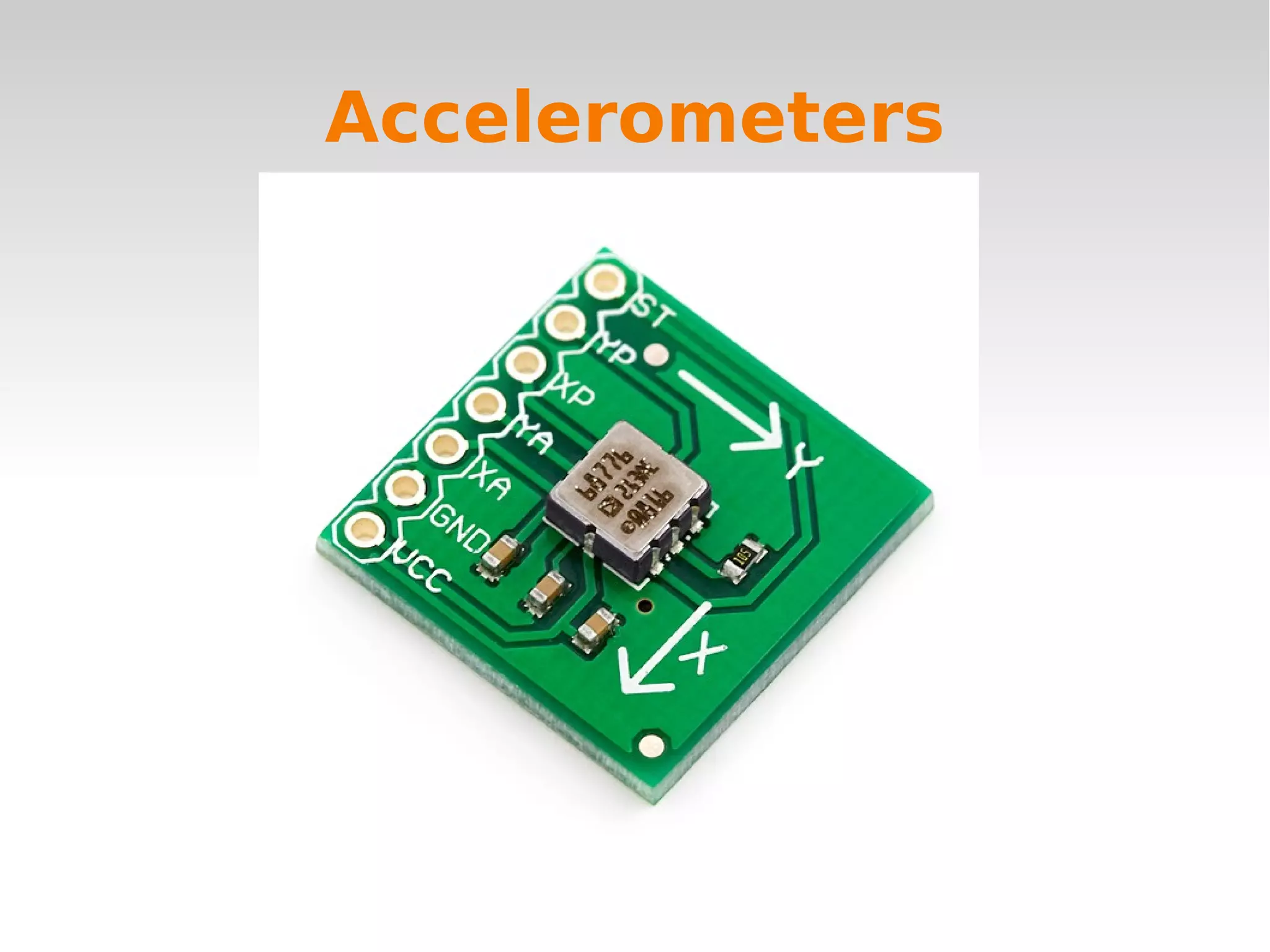    
Accelerometers
 