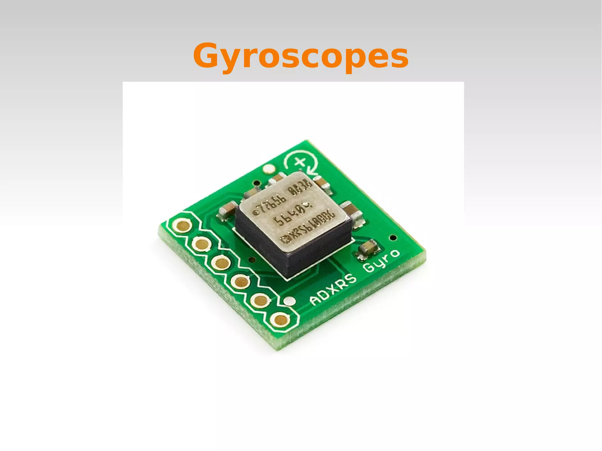    
Gyroscopes
 