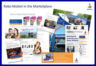 Rabo Mobiel in the Marketplace 