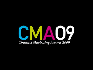 Channel Marketing Award 2009