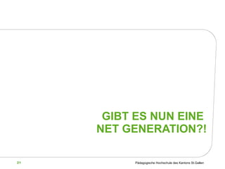 GIBT ES NUN EINE  NET GENERATION?! 