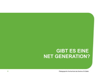 GIBT ES EINE  NET GENERATION? 