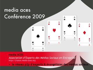 media aces Conférence 2009 