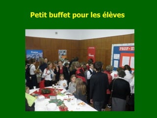 Petit buffet pour les élèves   