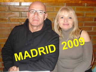 MADRID 2009
 