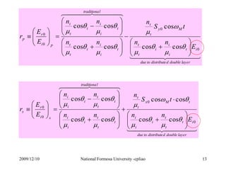 E 
 
 
 
 
t i 
S cos 
 
t 
y M 
i 
n 
0 
 
n n 
cos  
cos 
i 
t 
t 
t 
0 
 
 
 
 
 
 
 
 
 
...