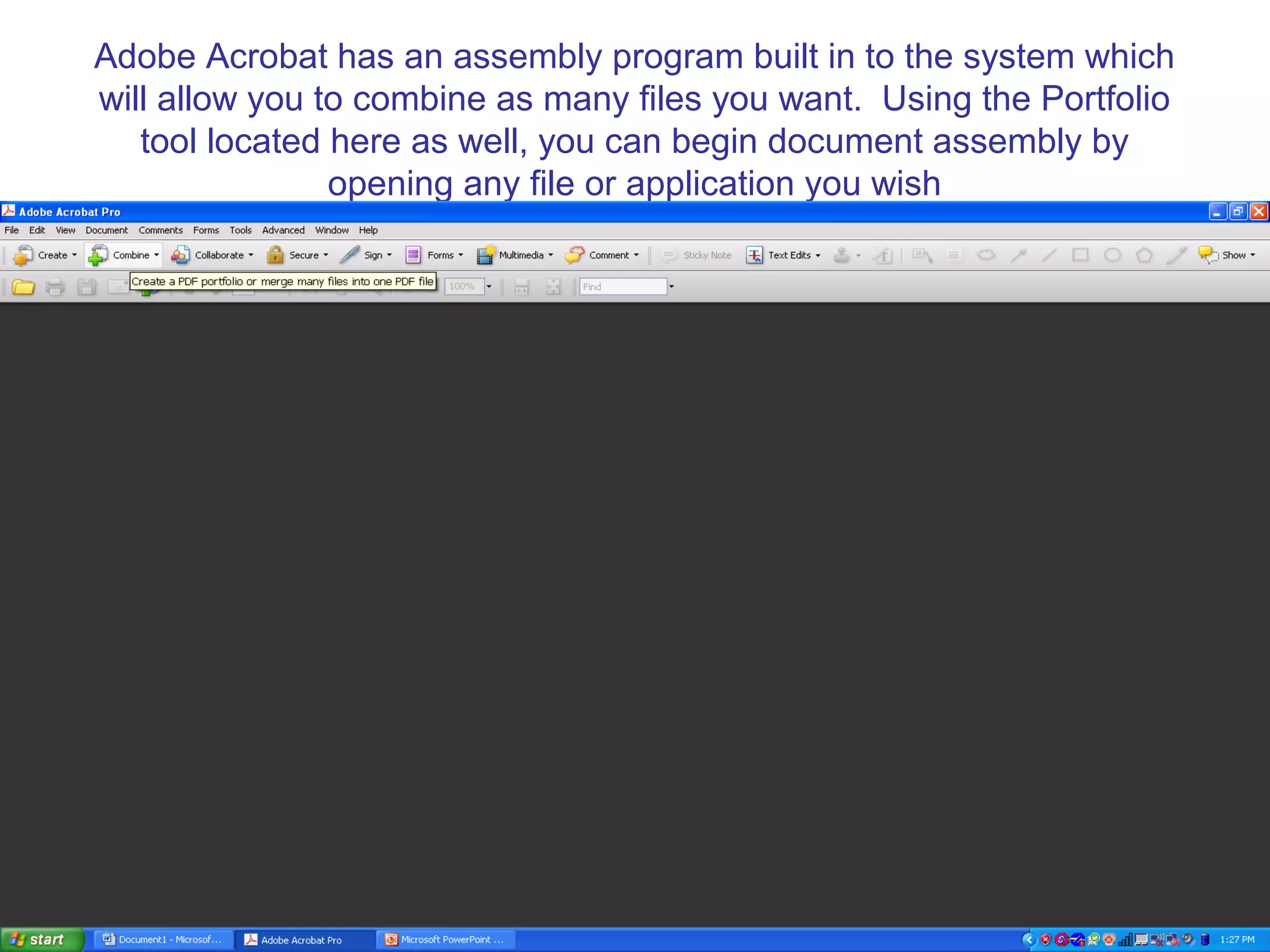 Adobe Acrobat has an assembly program built in to the system which
will allow you to combine as many files you want. Using the Portfolio
tool located here as well, you can begin document assembly by
opening any file or application you wish
 