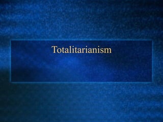 Totalitarianism 