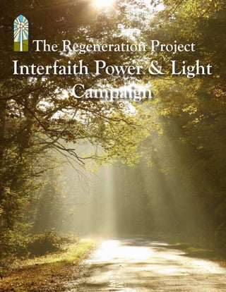 The Regeneration Project
Interfaith Power & Light
        Campaign
 