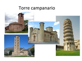 Torre campanario
 