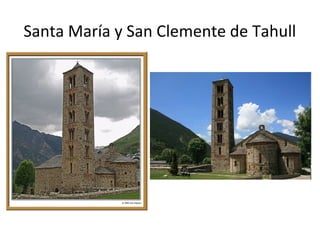Santa María y San Clemente de Tahull
 