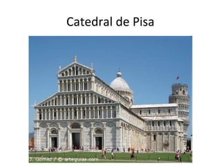 Catedral de Pisa
 
