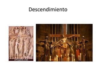Descendimiento
 