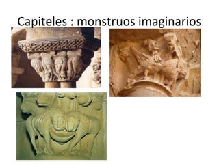 Capiteles : monstruos imaginarios
 