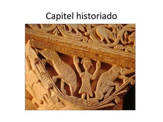 Capitel historiado
 