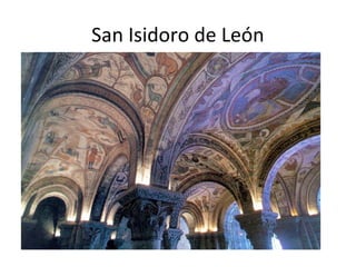 San Isidoro de León
 