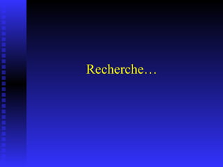 Recherche… 