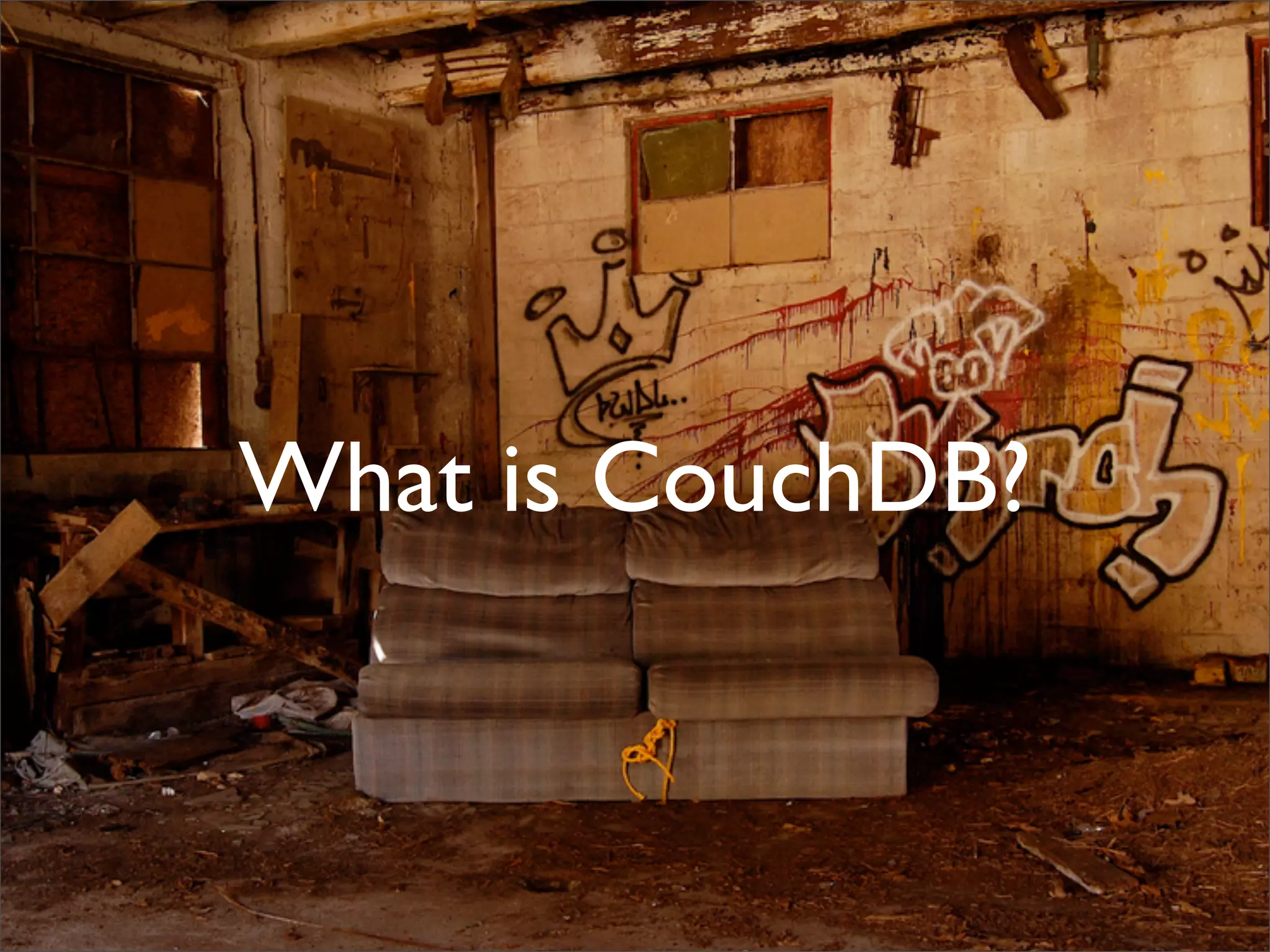 What is CouchDB?
 