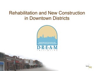 Rehabilitation and New Construction in Downtown Districts 