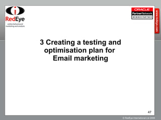 3 Creating a testing and optimisation plan for  Email marketing 