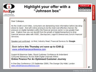 Highlight your offer with a “Johnson box” 