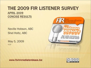 Neville Hobson, ABC Shel Holtz, ABC May 5, 2009 v1.0 www.forimmediaterelease.biz 