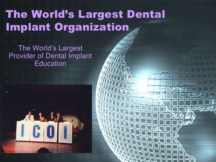 ICOIThe World's Largest Dental Implant Organization