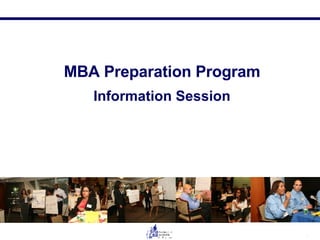 MBA Preparation Program Information Session 