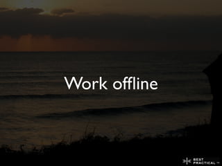 Work ofﬂine
 