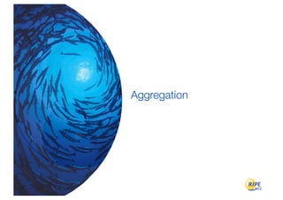 Aggregation
 