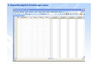 4. Kapazitätsabgleich-Einstellungen setzen
 