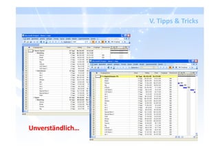 V. Tipps & Tricks
Unverständlich…
 