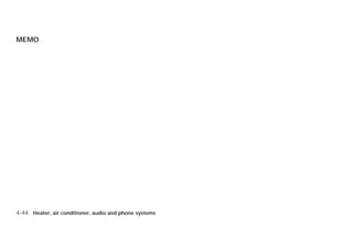 MEMO




4-44 Heater, air conditioner, audio and phone systems
 